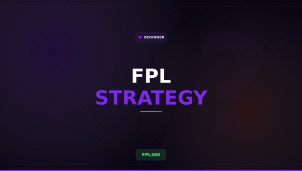 FPL Beginner’s Guide: How to Play Fantasy Premier League