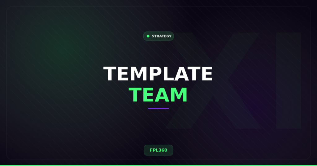 FPL Template Team GW1: The Blueprint 74% of Managers Follow